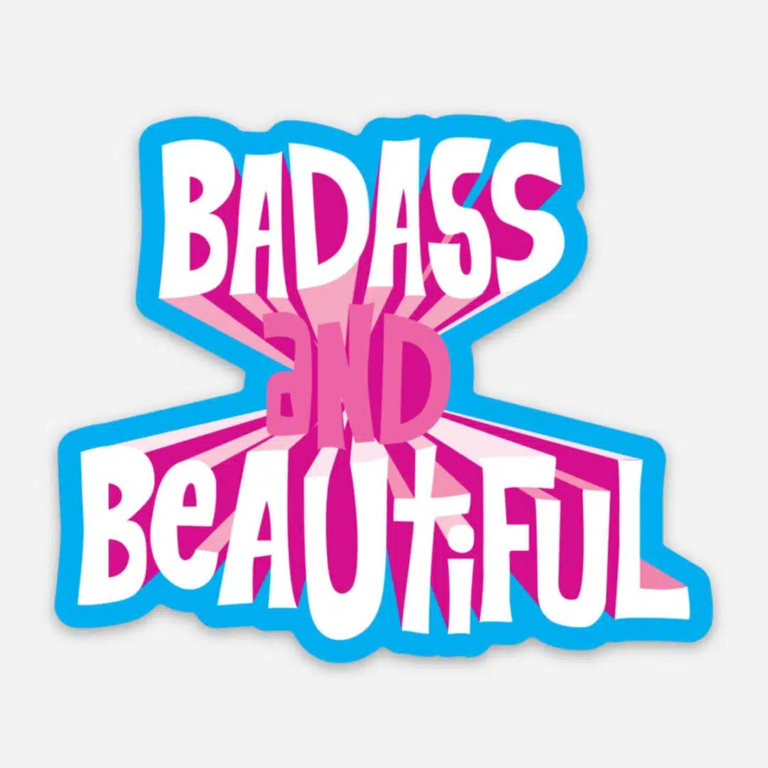motivational sticker badass and beautiful