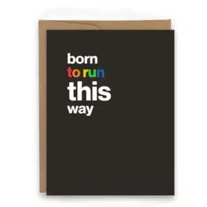 born to run this way card for LGTBQ+ runners price card for runners pride running