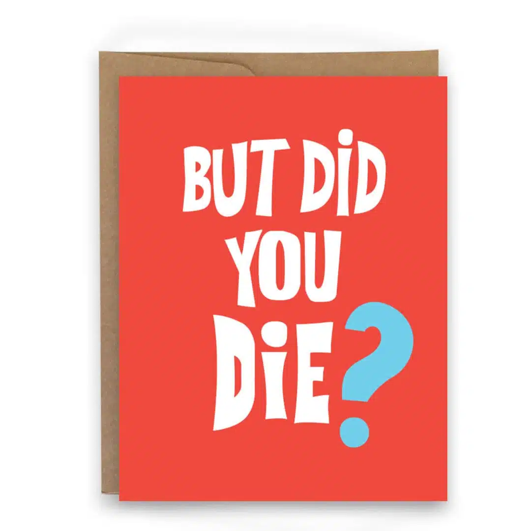 humorous card for athletes but did you die