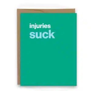 injuries suck humorous card for athletes humorous card for runners running injuries get well soon for runners