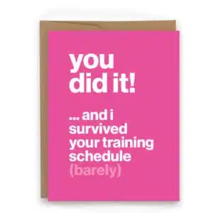 congrats card for athletes from supportive partner or friend you did it... and i survived your training - card