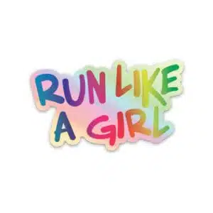 holographic sticker in rainbow lettering run like a girl sticker