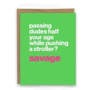 card for badass moms and dads pushing strollers kicking everyones ass running stroller card